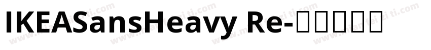IKEASansHeavy Re字体转换